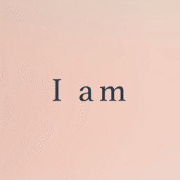 I am – Daily affirmations
