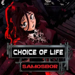 Choice of Life: Samosbor MOD